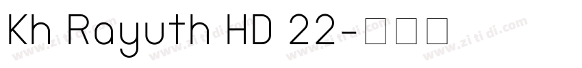 Kh Rayuth HD 22字体转换